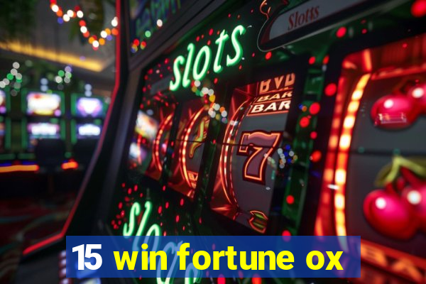 15 win fortune ox